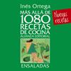 MÁS ALLÁ DE 1080 RECETAS DE COCINA. ENSALADAS | 9788420699073 | ORTEGA, INÉS