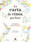 CARTA DE VINOS, POR FAVOR, LA | 9788419043214 | GAUBERT-TURPIN, JULES/GRANT SMITH BIANCHI, ADRIEN/GARROS, CHARLIE