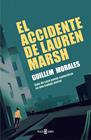 ACCIDENTE DE LAUREN MARSH, EL | 9788401023927 | MORALES, GUILLEM