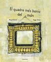 QUADRE MÉS BONIC DEL MÓN, EL | 9788416804689 | OBIOLS, MIQUEL