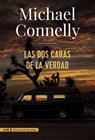 DOS CARAS DE LA VERDAD, LAS | 9788491814429 | CONNELLY, MICHAEL