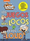 UNA CASA DE LOCOS. ACTIVIDADES - LOS JUEGOS MÁS LOCOS DE LOS LOUD | 9788448865825 | NICKELODEON