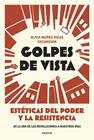GOLPES DE VISTA | 9788449345074 | MUÑOZ-ROJAS OSCARSSON, OLIVIA