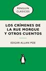 CRÍMENES DE LA RUE MORGUE Y OTROS CUENTOS, LOS | 9788491057949 | POE, EDGAR ALLAN
