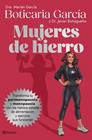 MUJERES DE HIERRO | 9788408320715 | BOTICARIA GARCÍA/BUTRAGUEÑO, JAVIER