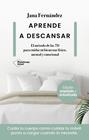 APRENDE A DESCANSAR | 9788419655745 | FERNÁNDEZ, JANA
