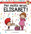 PER MOLTS ANYS, ELISABET! | 9788490346587 | ROIG CÉSAR, ROGER