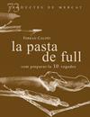 PASTA DE FULL (PRODUCTES DE MERCAT) | 9788412531664 | CALDES, FERRAN