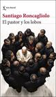 PASTOR Y LOS LOBOS, EL | 9788432251351 | RONCAGLIOLO, SANTIAGO