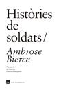 HISTÒRIES DE SOLDATS | 9788415835691 | BIERCE, AMBROSE
