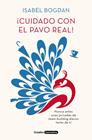 CUIDADO CON EL PAVO REAL | 9788425356575 | BOGDAN, ISABEL