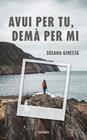 AVUI PER TU, DEMÀ PER MI | 9788418865671 | GINESTA, SUSANA