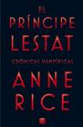 PRÍNCIPE LESTAT, EL | 9788466656412 | RICE, ANNE