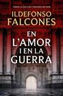 EN L'AMOR I EN LA GUERRA (L'ESGLÉSIA DEL MAR 3) | 9788419756633 | FALCONES, ILDEFONSO