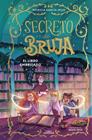 SECRETO DE BRUJA 3. EL LIBRO EMBRUJADO | 9791387741174 | GARCÍA-ROJO, PATRICIA