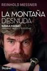 LA MONTAÑA DESNUDA | 9788498294415 | MESSNER, REINHOLD