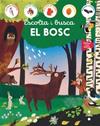ESCOLTA I BUSCA. EL BOSC | 9788466159258 | EDICIONES LAROUSSE,