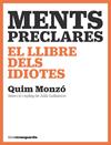 MENTS PRECLARES.EL LLIBRE DELS IDIOTES | 9788418604447 | MONZÓ, QUIM