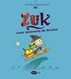 ZUK 1/ ZUK UNES VACANCES DE BRUIXA | 9788419183316 | BLOCH, SERGE
