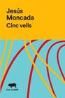 CINC VELLS | 9788412394313 | MONCADA, JESUS