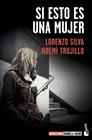SI ESTO ES UNA MUJER | 9788423357642 | SILVA, LORENZO/TRUJILLO, NOEMÍ
