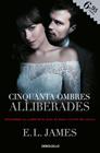 CINQUANTA OMBRES ALLIBERADES (CINQUANTA OMBRES 3) | 9788466345057 | JAMES, E.L
