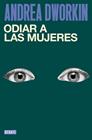 ODIAR A LAS MUJERES | 9791387904296 | DWORKIN, ANDREA