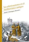 COLONIZACIONES EN EL MEDITERRÁNEO ANTIGUO, LAS | 9788413571652 | DOMÍNGUEZ MONEDERO, ALFONSO J.