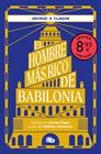 HOMBRE MÁS RICO DE BABILONIA, EL (CAMPAÑA EDICIÓN LIMITADA) | 9788410381667 | CLASON, GEORGE S.