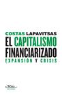 CAPITALISMO FINANCIARIZADO, EL | 9788493664183 | LAPAVITSAS, COSTAS