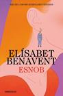 ESNOB | 9788466379397 | BENAVENT, ELÍSABET