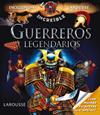 GUERREROS LEGENDARIOS | 9788415785293 | LAROUSSE EDITORIAL