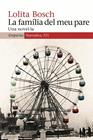 FAMILIA DEL MEU PARE, LA | 9788497873338 | BOSCH, LOLITA