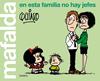 MAFALDA. EN ESTA FAMILIA NO HAY JEFES | 9788426407283 | QUINO,