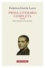 PROSA LITERARIA COMPLETA (FEDERICO GARCIA LORCA) | 9791388019654 | GARCÍA LORCA, FEDERICO