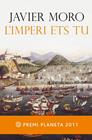 IMPERI ETS TU, L' | 9788497082372 | MORO, JAVIER