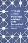 MOMENTOS ESTELARES DE LA HUMANIDAD | 9788466378963 | ZWEIG, STEFAN