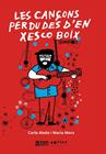 CANÇONS PERDUDES D'EN XESCO BOIX, LES | 9788410255456 | MORA GARRIGA, MARIA