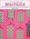 EL GRAN LIBRO DEL MACRAMÉ | 9788498747140 | MÄRCHEN ART STUDIO