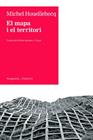 MAPA I EL TERRITORI, EL | 9788497877305 | MICHEL HOUELLEBECQ
