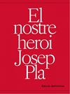 NOSTRE HEROI JOSEP PLA, EL | 9788412353648 | VILA, ENRIC