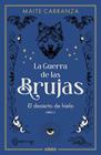 LA GUERRA DE LAS BRUJAS 2. EL DESIERTO DE HIELO | 9788468369778 | CARRANZA, MAITE
