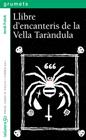 LLIBRE D'ENCANTERIS DE LA VELLA TARÀNDULA | 9788424647902 | FOLCK, JORDI