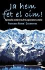 JA HEM FET EL CIM! EPISODIS HISTÒRICS DE L'ALPINISME CATALÀ | 9788472461697 | ROMA CASANOVAS, FRANCESC