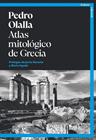 ATLAS MITOLÓGICO DE GRECIA | 9791387933067 | OLALLA, PEDRO