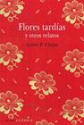 FLORES TARDIAS Y OTROS RELATOS | 9788484287827 | CHEJOV
