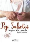 PEP SALSETES UN PAIS A LA CASSOLA | 9788410255715 | COROMINAS, AGUSTI