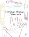 TÈCNIQUES BÀSIQUES D?INFERMERIA | 9788413215730 | GÓMEZ ARRIBAS, ROBERTO/BLASCO COLMENAREJO, BELÉN