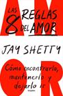 8 REGLAS DEL AMOR, LAS | 9788425364600 | SHETTY, JAY