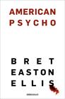 AMERICAN PSYCHO | 9788466367653 | EASTON ELLIS, BRET